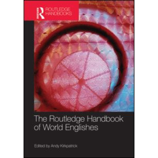 The Routledge Handbook of World Englishes