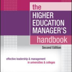 The Higher Education Manager's Handbook The Higher Education Manager's Handbook