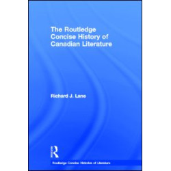 The Routledge Concise History of Canadian Literature