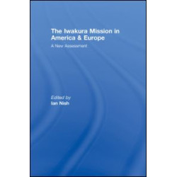 The Iwakura Mission to America and Europe