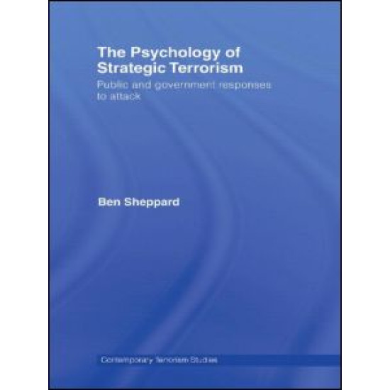 The Psychology of Strategic Terrorism