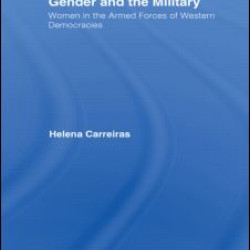 Gender and the Military Gender and the Military