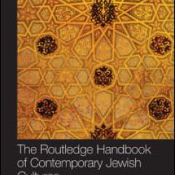 The Routledge Handbook of Contemporary Jewish Cultures