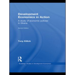 Development Economics in Action Second Edition Development Economics in Action Second Edition