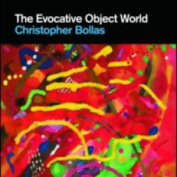 The Evocative Object World The Evocative Object World