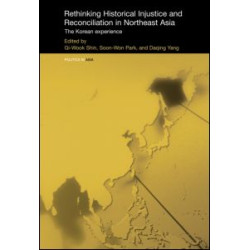 Rethinking Historical Injustice and Reconciliation in Northeast Asia
