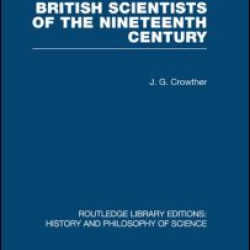 British Scientists of the Nineteenth Century