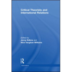 Critical Theorists and International Relations
