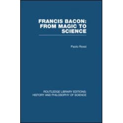 Francis Bacon: From Magic to Science