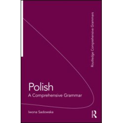 Polish: A Comprehensive Grammar Polish: A Comprehensive Grammar