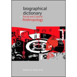 Biographical Dictionary of Social and Cultural Anthropology Biographical Dictionary of Social and Cultural Anthropology