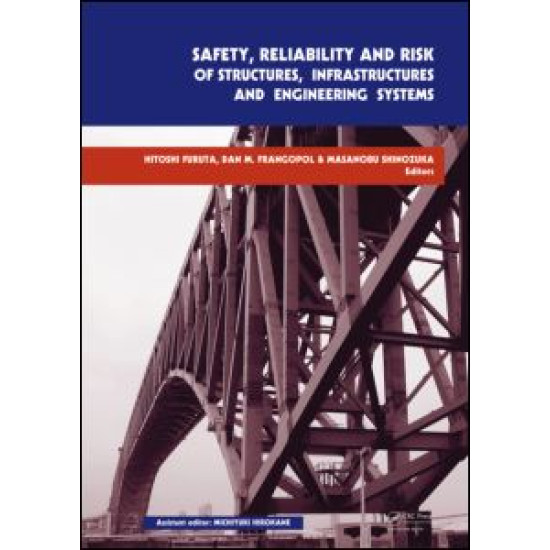 Safety, Reliability and Risk of Structures, Infrastructures and Engineering Systems