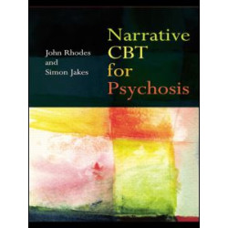 Narrative CBT for Psychosis