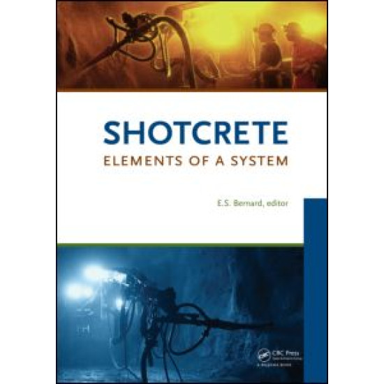 Shotcrete: Elements of a System Shotcrete: Elements of a System