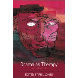Drama as Therapy Volume 2