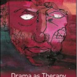 Drama as Therapy Volume 2 Drama as Therapy Volume 2