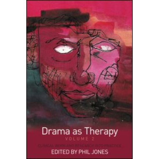 Drama as Therapy Volume 2