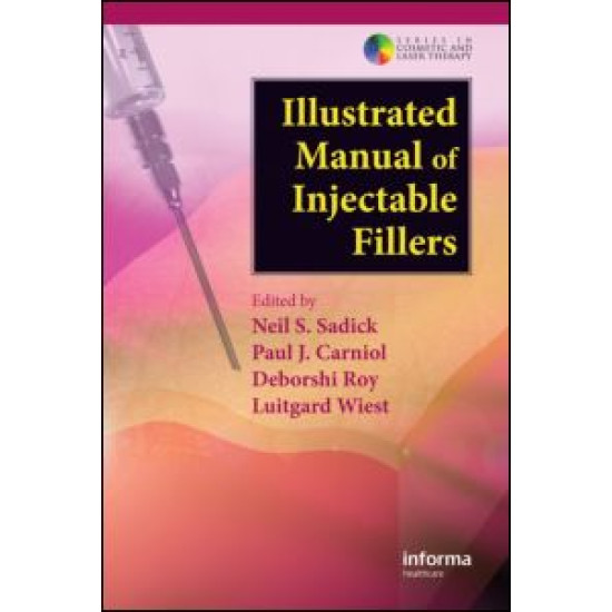 Illustrated Manual of Injectable Fillers Illustrated Manual of Injectable Fillers