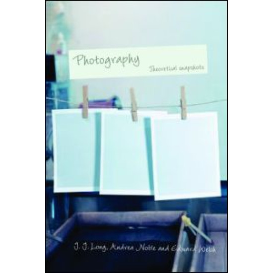 Photography: Theoretical Snapshots