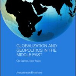 Globalization and Geopolitics in the Middle East Globalization and Geopolitics in the Middle East