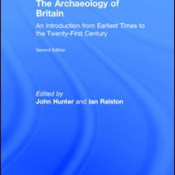 The Archaeology of Britain The Archaeology of Britain