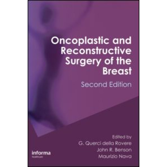 Oncoplastic and Reconstructive Surgery of the Breast, Second Edition Oncoplastic and Reconstructive Surgery of the Breast, Second Edition