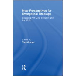 New Perspectives for Evangelical Theology New Perspectives for Evangelical Theology
