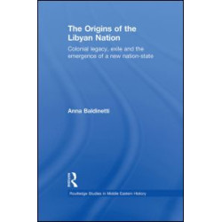 The Origins of the Libyan Nation The Origins of the Libyan Nation