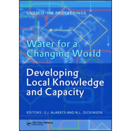 Water for a Changing World - Developing Local Knowledge and Capacity Water for a Changing World - Developing Local Knowledge and Capacity