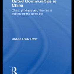 Gated Communities in China Gated Communities in China