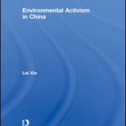 Environmental Activism in China Environmental Activism in China