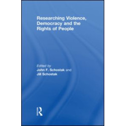 Researching Violence, Democracy and the Rights of People Researching Violence, Democracy and the Rights of People