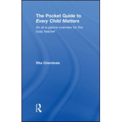 The Pocket Guide to Every Child Matters The Pocket Guide to Every Child Matters