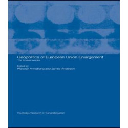 Geopolitics of European Union Enlargement Geopolitics of European Union Enlargement