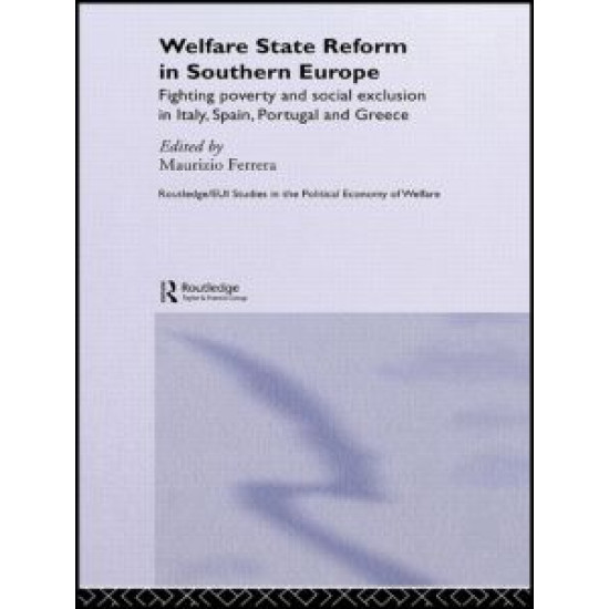 Welfare State Reform in Southern Europe