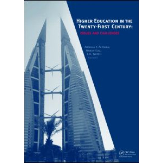Higher Education in the Twenty-First Century Higher Education in the Twenty-First Century