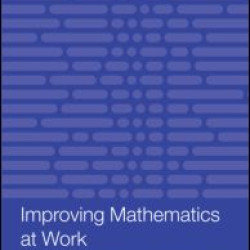 Improving Mathematics at Work