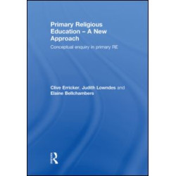 Primary Religious Education - A New Approach Primary Religious Education - A New Approach