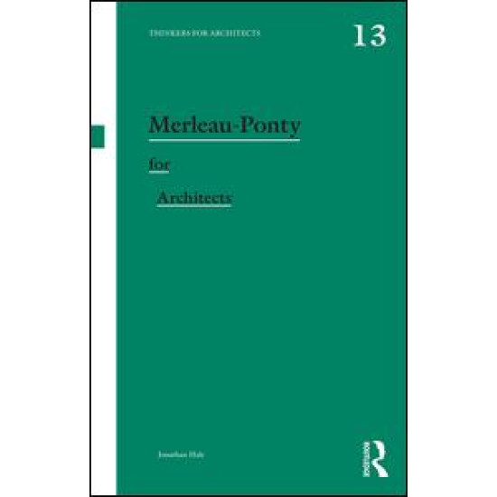 Merleau-Ponty for Architects