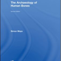 The Archaeology of Human Bones