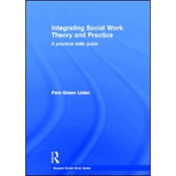 Integrating Social Work Theory and Practice