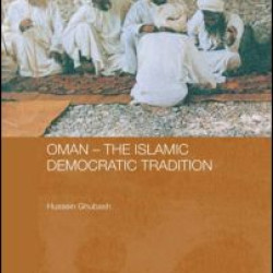Oman - The Islamic Democratic Tradition Oman - The Islamic Democratic Tradition