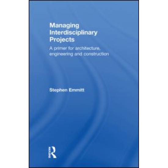Managing Interdisciplinary Projects Managing Interdisciplinary Projects