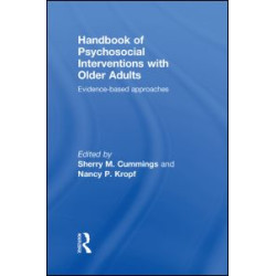 Handbook of Psychosocial Interventions with Older Adults Handbook of Psychosocial Interventions with Older Adults