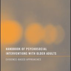 Handbook of Psychosocial Interventions with Older Adults Handbook of Psychosocial Interventions with Older Adults