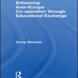 Enhancing Asia-Europe Co-operation through Educational Exchange