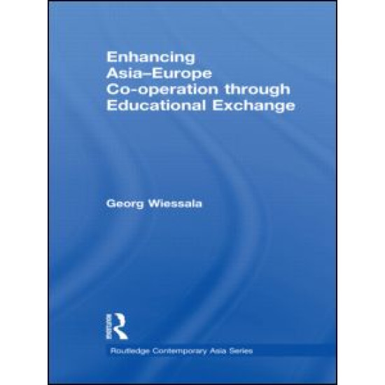 Enhancing Asia-Europe Co-operation through Educational Exchange Enhancing Asia-Europe Co-operation through Educational Exchange