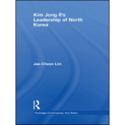 Kim Jong-il's Leadership of North Korea Kim Jong-il's Leadership of North Korea
