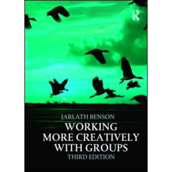 Working More Creatively with Groups Working More Creatively with Groups