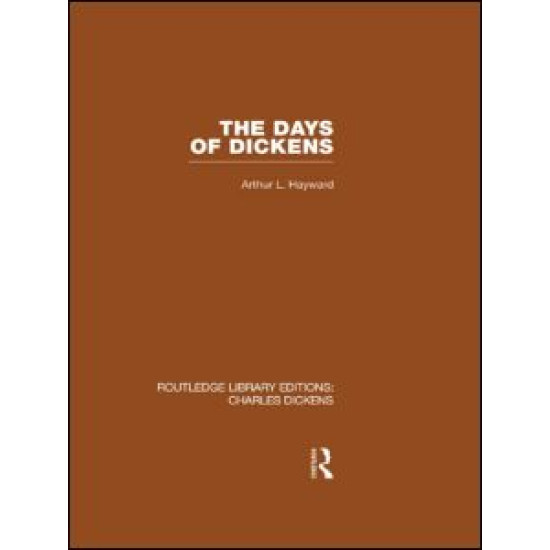 The Days of Dickens (RLE Dickens)